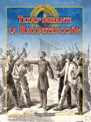 cover image of Texas durante la Reconstrucción (Texas During Reconstruction)